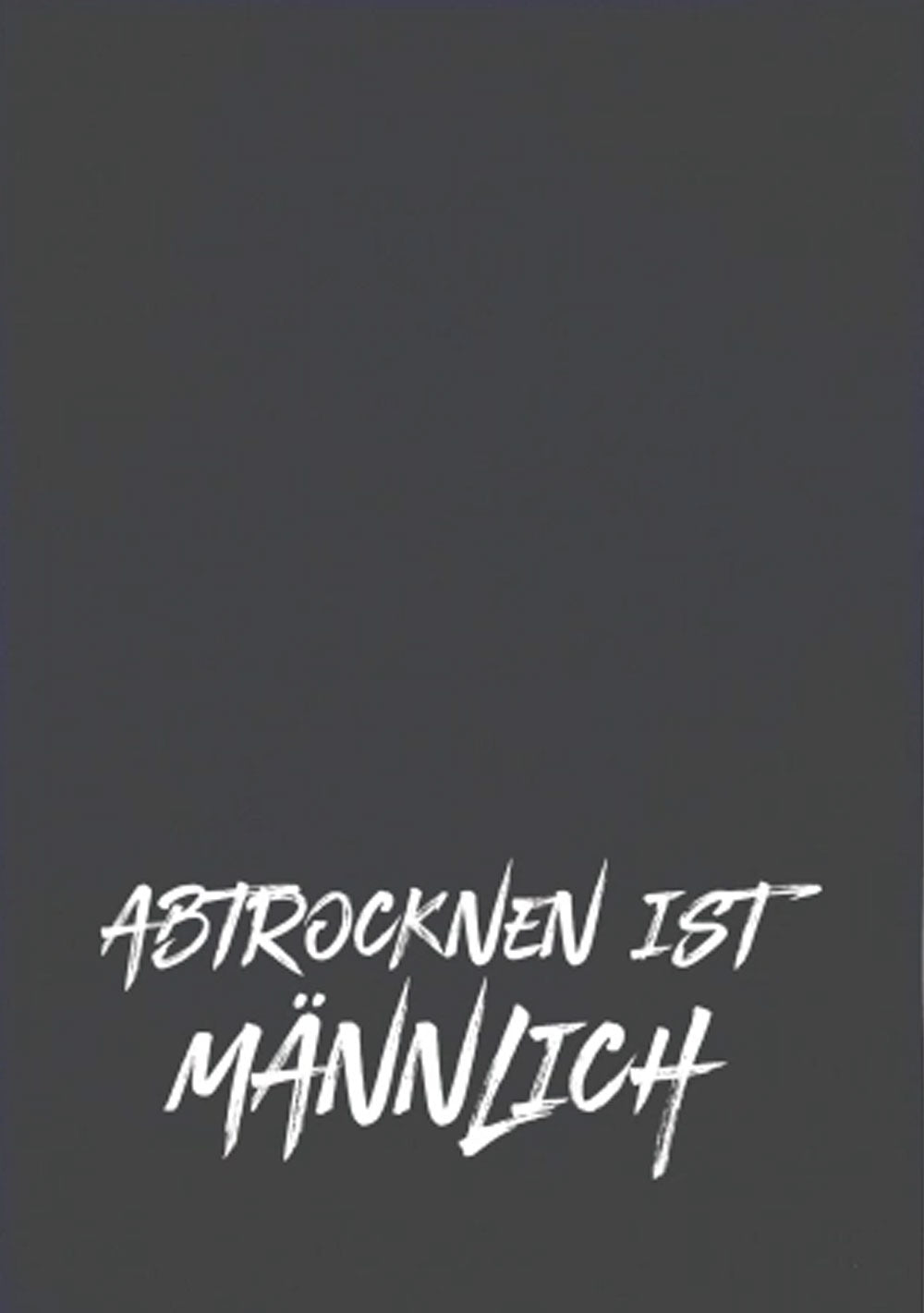 ♡ Geschirrtuch grau, ABTROCKNEN IST MÄNNLICH