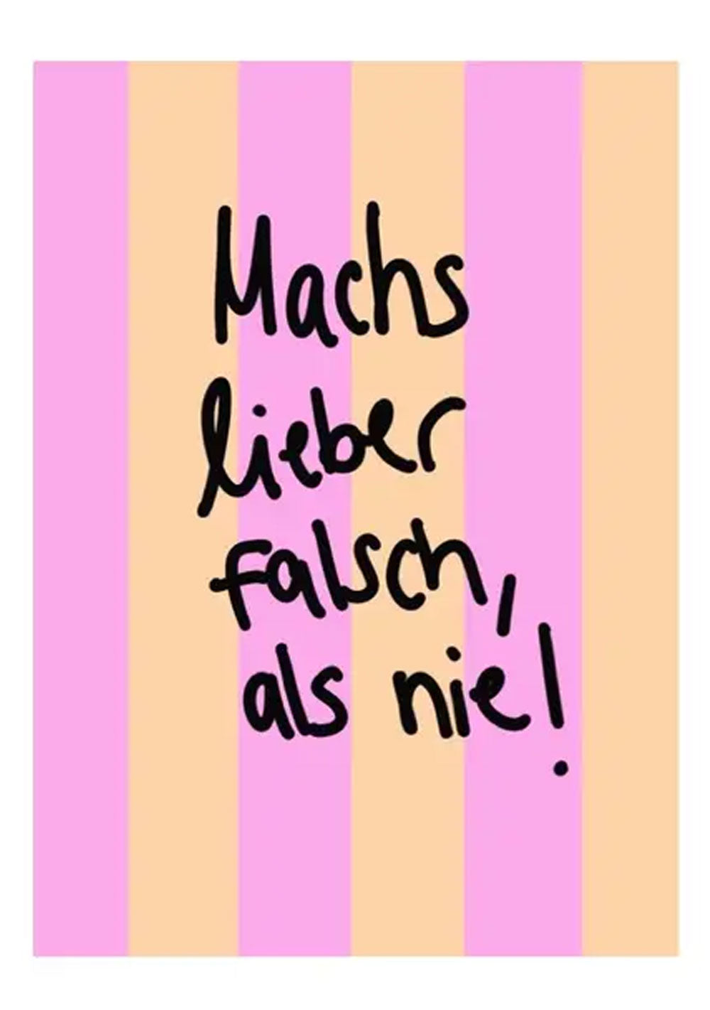 ♡ Postkarte &quot;Machs lieber falsch&quot;